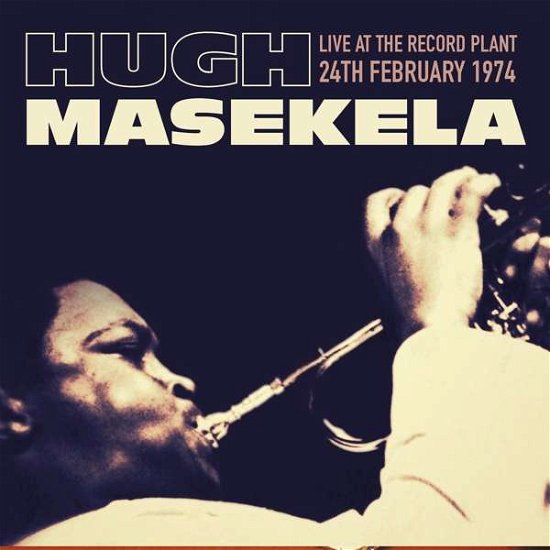 Cover for Hugh Masakela · Live At The Record Plant. 24th February 1974 (CD) (2018)