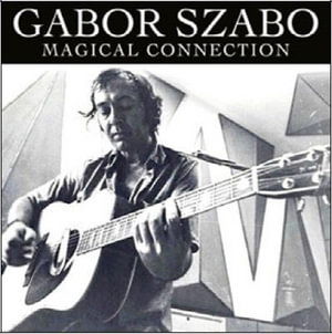 Cover for Gabor Szabo · Magical Connection (CD) (1901)