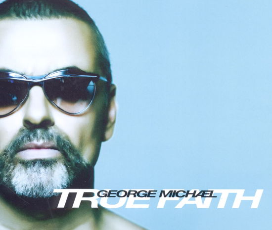 True Faith - George Michael - Musiikki - PLAY IT AGAIN SAM - 5414939117312 - perjantai 15. huhtikuuta 2011