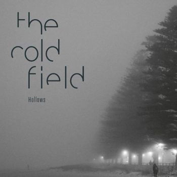 Cover for Cold Field The · Hollows (CD) (2021)