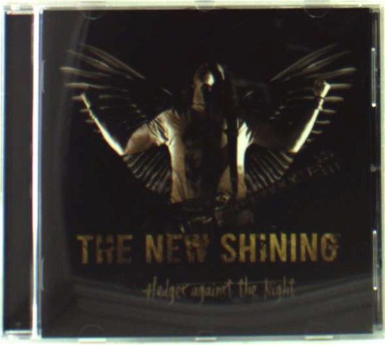 Cover for New Shining · Hedges Against The Night (CD) (2009)