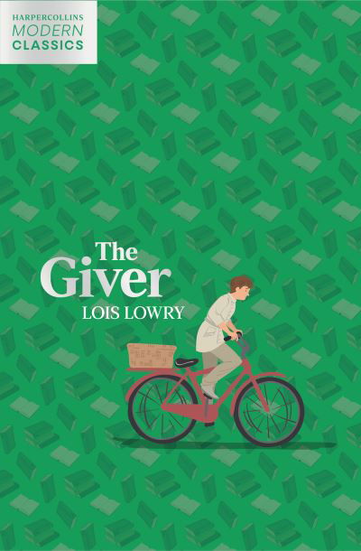 Cover for Lois Lowry · The Giver - HarperCollins Children's Modern Classics (Paperback Book) (2022)