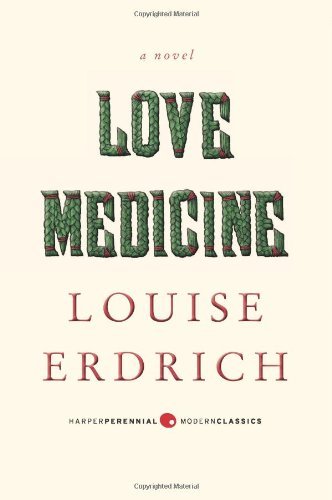 Cover for Louise Erdrich · Love Medicine: Deluxe Modern Classic - Harper Perennial Deluxe Editions (Paperback Bog) [Revised edition] (2013)