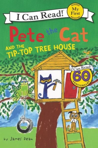 Cover for James Dean · Pete the Cat and the Tip-Top Tree House - My First I Can Read Book (Paperback Book) (2017)