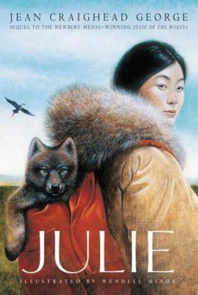 Julie - Julie of the Wolves - Jean Craighead George - Livros - HarperCollins - 9780062884312 - 2 de julho de 2019