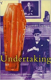 Cover for Thomas Lynch · The Undertaking: Life Studies from the Dismal Trade (Paperback Book) (1998)