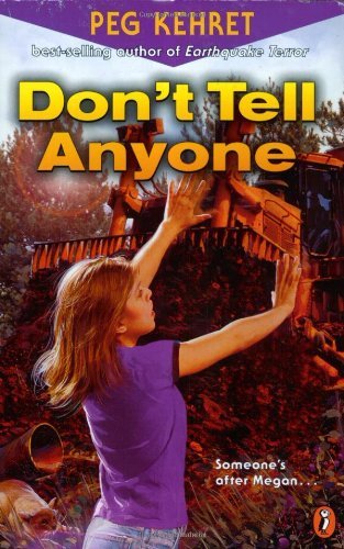 Cover for Peg Kehret · Don't Tell Anyone (Paperback Bog) [Reprint edition] (2001)