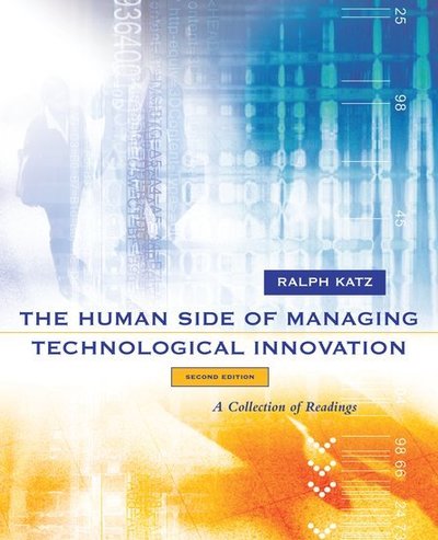 Cover for Katz, Ralph (, Northwestern University, College of Business) · The Human Side of Managing Technological Innovation: A Collection of Readings (Paperback Book) [2 Revised edition] (2003)