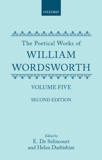 Cover for William Wordsworth · The Poetical Works, Volume 5: The Excursion, The Recluse, Part 1, Book 1 - Oxford English Texts (Innbunden bok) (1963)
