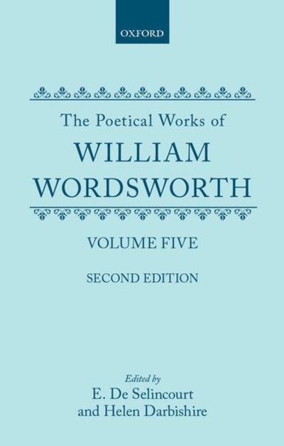 Cover for William Wordsworth · The Poetical Works, Volume 5: The Excursion, The Recluse, Part 1, Book 1 - Oxford English Texts (Hardcover Book) (1963)