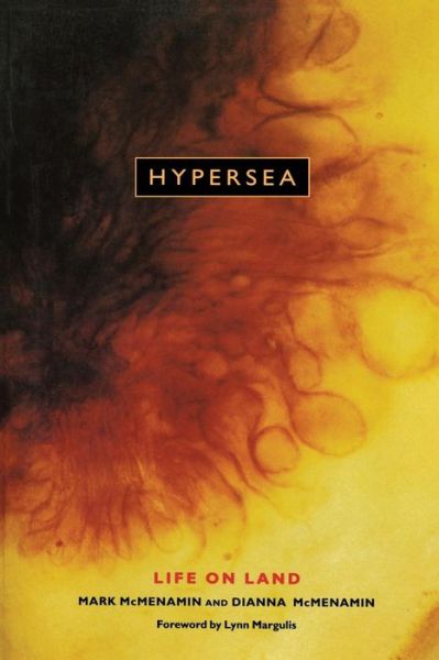 Cover for Mark A. S. Mcmenamin · Hypersea: Life on Land (Paperback Bog) (1996)