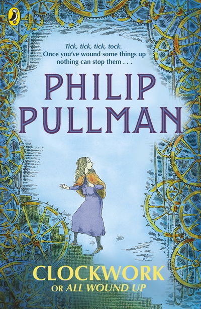 Cover for Philip Pullman · Clockwork or All Wound Up (Paperback Bog) (2018)
