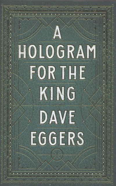 Cover for Dave Eggers · A Hologram for the King (Paperback Bog) (2016)