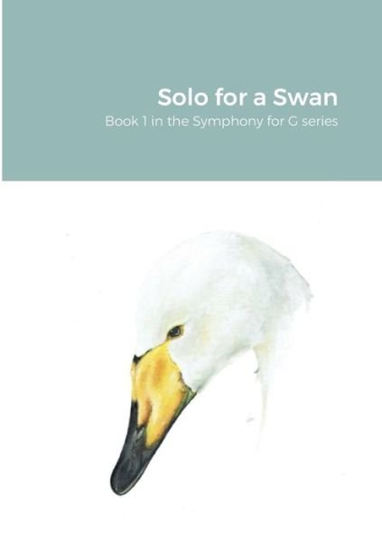 Cover for Leslie Kent · Solo for a Swan (Paperback Book) (2019)