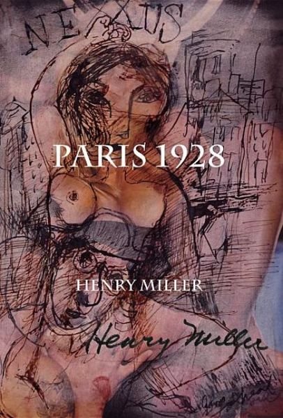 Cover for Henry Miller · Paris 1928: Nexus Ii (Paperback Book) (2012)