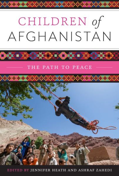 Cover for Jennifer Heath · Children of Afghanistan: The Path to Peace (Hardcover Book) (2014)