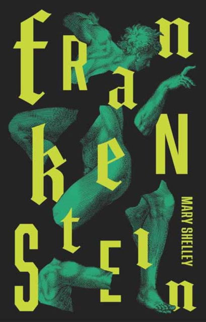 Cover for Mary Shelley · Frankenstein: Or The Modern Prometheus (Taschenbuch) (2025)