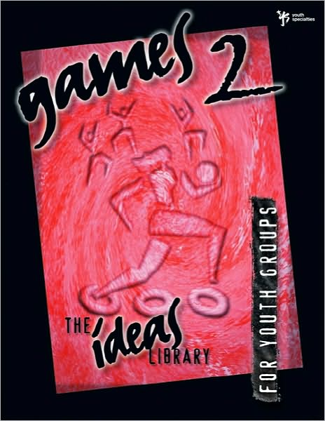 Cover for Youth Specialties · Games 2 - The Ideas Library (Paperback Book) (1997)