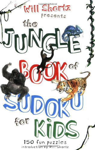 Cover for Will Shortz · Will Shortz Presents the Jungle Book of Sudoku for Kids: 150 Fun Puzzles! (Paperback Book) [1st edition] (2007)