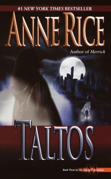 Taltos (Lives of Mayfair Witches) - Anne Rice - Książki - Ballantine Books - 9780345404312 - 31 marca 1996