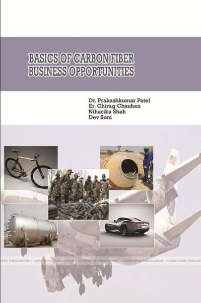 Cover for Prakashkumar Patel · Basics of Carbon Fiber -Business Opportunities (Book) (2019)