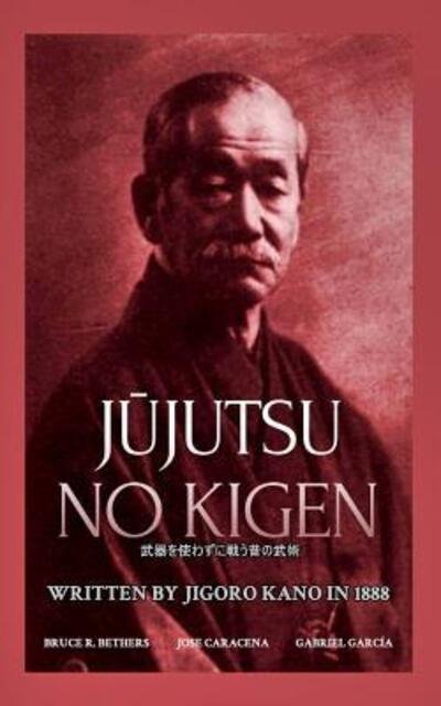 Cover for Bethers · J&amp;#363; jutsu no kigen. Written by Jigoro Kano (Founder of Kodokan Judo) (Paperback Book) (2024)