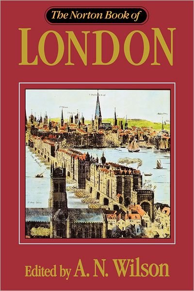 Cover for A N Wilson · Norton Book of London (Hardcover Book) (1995)