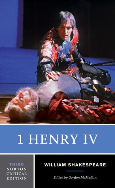 Cover for William Shakespeare · 1 Henry IV: A Norton Critical Edition - Norton Critical Editions (Paperback Book) [Third edition] (2003)