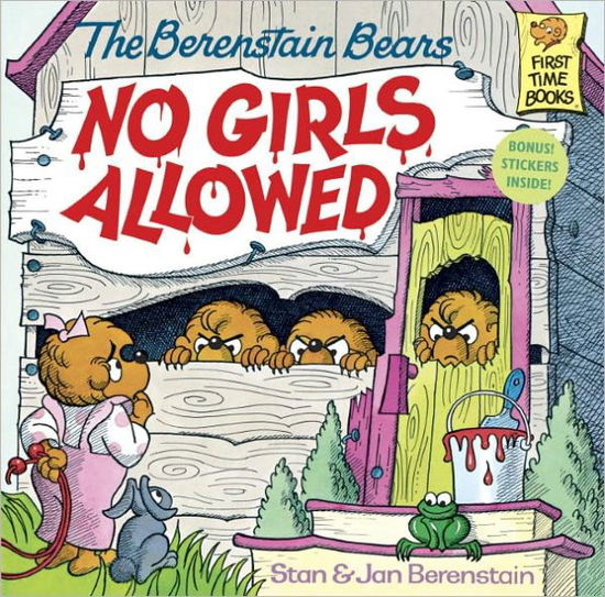 Cover for Stan Berenstain · The Berenstain Bears: No Girls Allowed - First Time Books (Paperback Book) (1986)