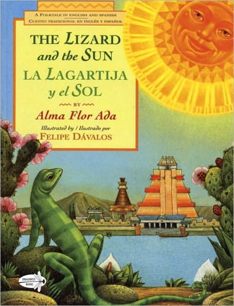 Cover for Alma Flor Ada · The Lizard and the Sun / La Lagartija y el Sol (Paperback Bog) [Bilingual edition] (1999)