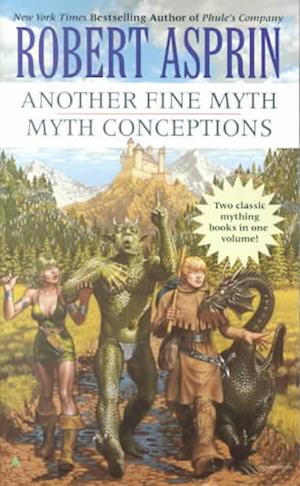 Cover for Robert Asprin · Another Fine Myth / Myth Conceptions 2-in1 (Book) (2002)