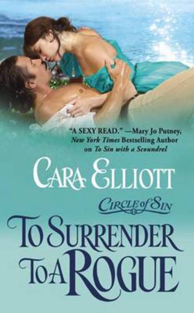 Cover for Cara Elliott · To Surrender To A Rogue: Number 2 in series - Circle of Sin Trilogy (Paperback Book) (2010)