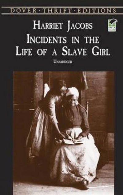 Cover for Harriet Jacobs · Incidents in the Life of a Slave Girl - Thrift Editions (Pocketbok) [New edition] (2001)