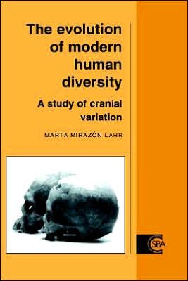 Cover for Lahr, Marta Mirazon (Universidade de Sao Paulo) · The Evolution of Modern Human Diversity: A Study of Cranial Variation - Cambridge Studies in Biological and Evolutionary Anthropology (Pocketbok) (2005)