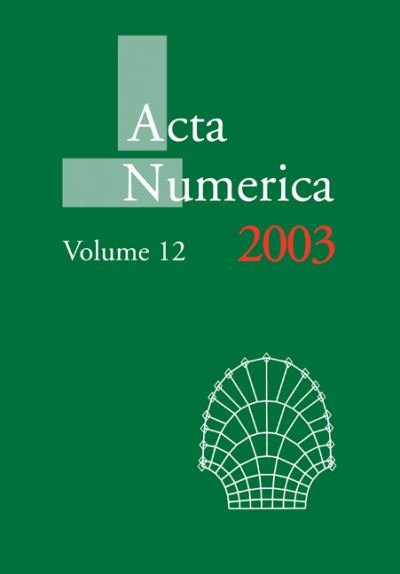 Acta Numerica 2003: Volume 12 - Acta Numerica - Iserles - Books - Cambridge University Press - 9780521174312 - August 11, 2011