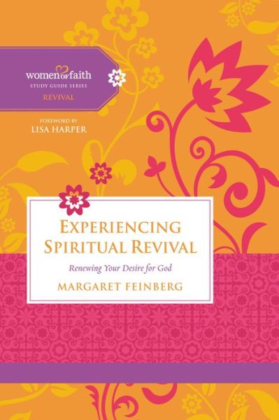 Cover for Margaret Feinberg · Experiencing Spiritual Revival: Renewing Your Desire for God - Women of Faith Study Guide Series (Paperback Book) (2014)