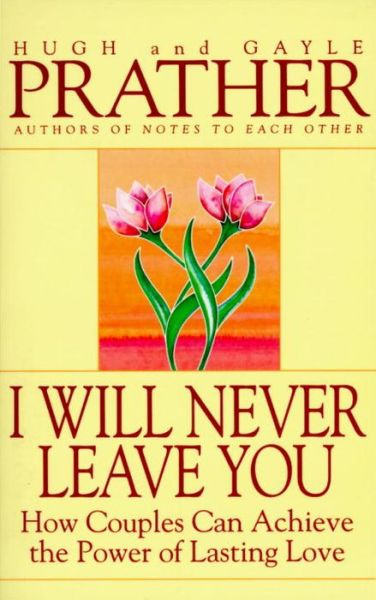 Cover for Hugh Prather · I Will Never Leave You (Paperback Book) [Bantam Trade Paperback Ed edition] (1996)