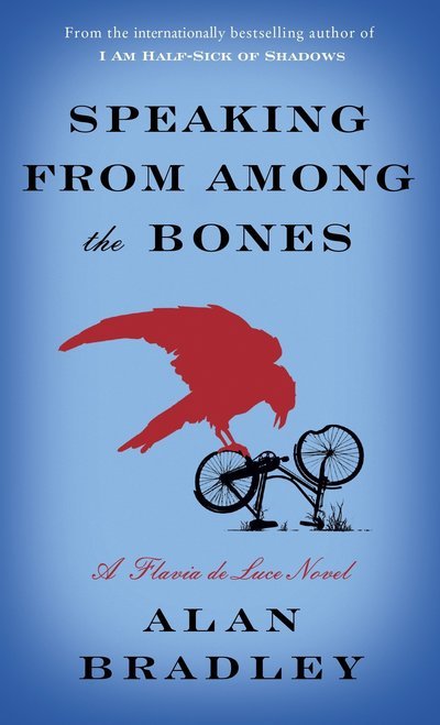 Cover for Bradley · Speaking from Among the Bones: A Flavia de Luce Novel - Flavia de Luce (Bok)