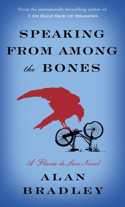 Cover for Bradley · Speaking from Among the Bones: A Flavia de Luce Novel - Flavia de Luce (Bog)