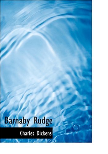 Barnaby Rudge - Charles Dickens - Books - BiblioLife - 9780554282312 - August 18, 2008