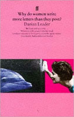 Cover for Darian Leader · Why do women write more letters than they post? (Pocketbok) [Main edition] (1997)