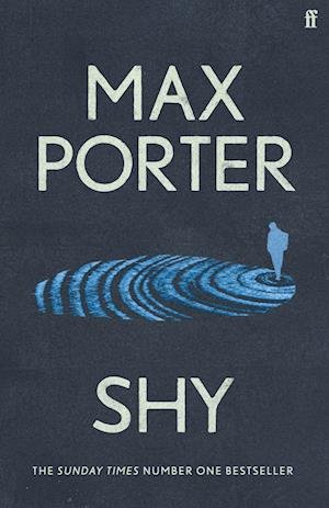 Cover for Porter, Max (Author) · Shy: THE NUMBER ONE SUNDAY TIMES BESTSELLER (Paperback Bog) [Main edition] (2024)