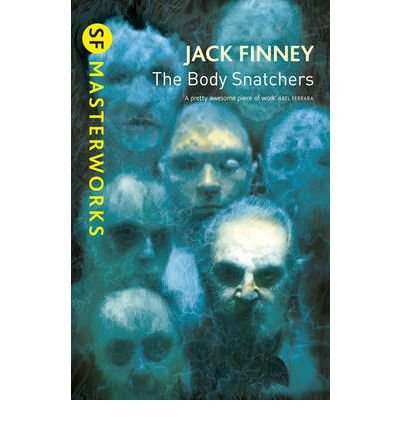 Cover for Jack Finney · The Body Snatchers - S.F. Masterworks (Paperback Bog) (2010)