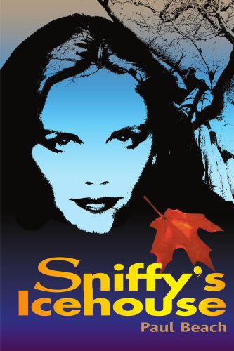 Cover for Paul Beach · Sniffy's Icehouse (Paperback Book) (2000)