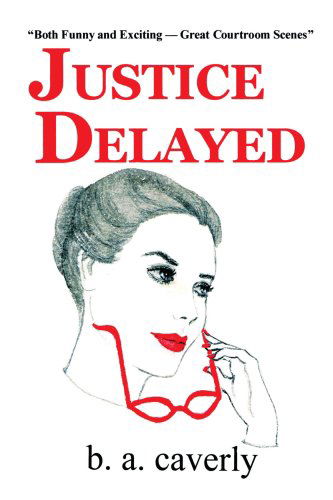 Cover for Barbara Caverly · Justice Delayed (Paperback Book) (2003)