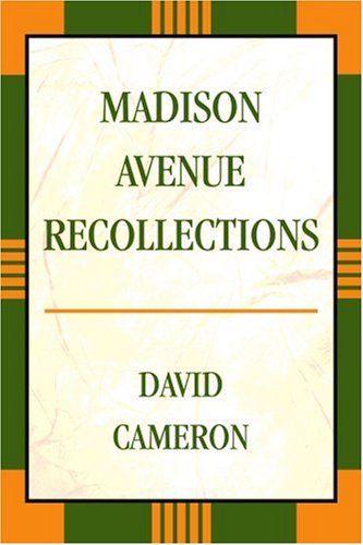 Cover for David Cameron · Madison Avenue Recollections (Paperback Book) (2006)