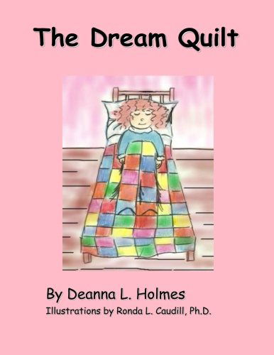 Cover for Deanna L. Holmes · The Dream Quilt (Paperback Book) (2013)