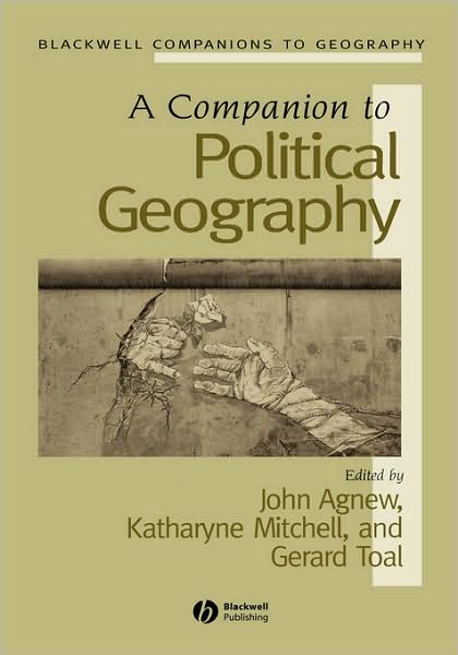 A Companion to Political Geography - Wiley Blackwell Companions to Geography - J Agnew - Kirjat - John Wiley and Sons Ltd - 9780631220312 - maanantai 30. joulukuuta 2002