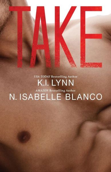 Cover for K I Lynn · Take (Paperback Book) (2016)