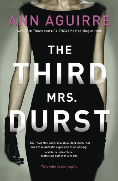 Cover for Ann Aguirre · The Third Mrs. Durst (Hardcover Book) (2019)